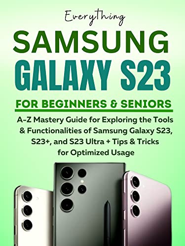 Samsung Galaxy S23 for Beginners & Seniors on Kindle