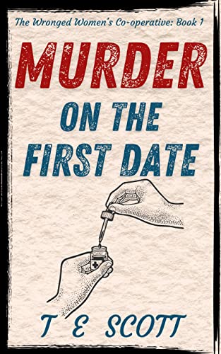 Murder on the First Date (The Wronged Women's Co-operative Book 1) on Kindle