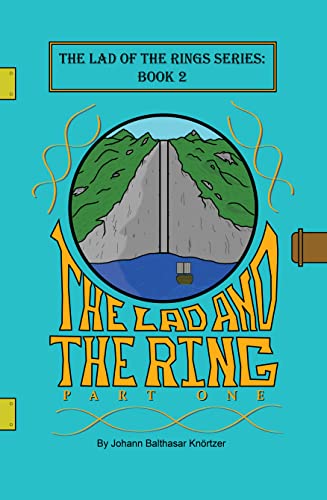 The Lad and the Ring: Part One (The Lad of the Rings Book 2) on Kindle