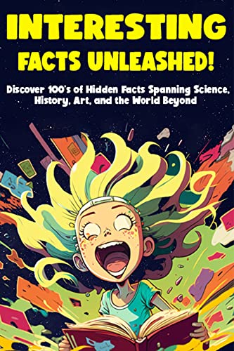 Interesting Facts Unleashed! on Kindle