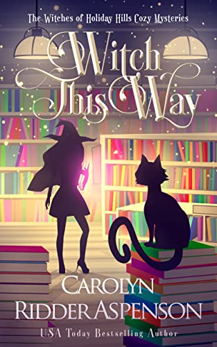 Witch This Way (The Witches of Holiday Hills Cozy Mystery Series Book 2) on Kindle