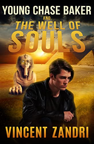 Young Chase Baker and the Well of the Souls (Young Chase Baker Thriller Book 1) on Kindle