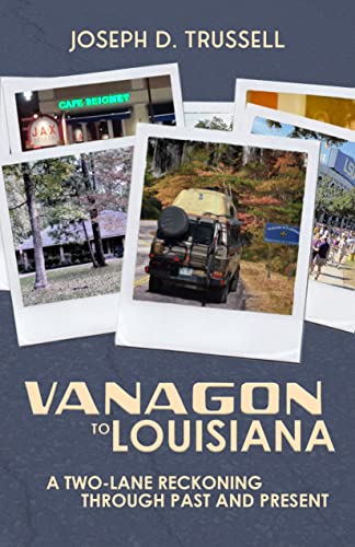 Vanagon to Louisiana: A Two-Lane Reckoning Through Past and Present on Kindle