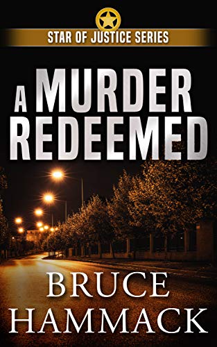 A Murder Redeemed (Star of Justice Series Book 2) on Kindle