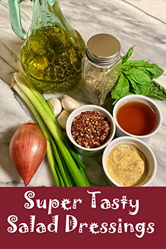 Super Tasty Salad Dressings on Kindle