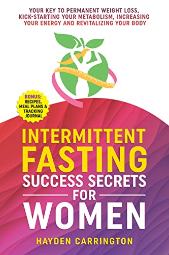 Intermittent Fasting Success Secrets for Women on Kindle