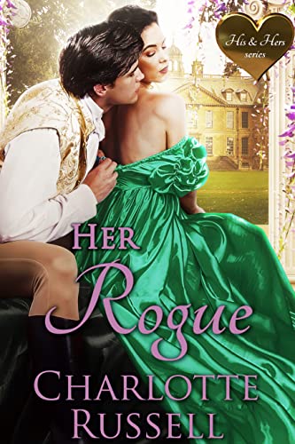 Her Rogue (His and Hers Book 4) on Kindle