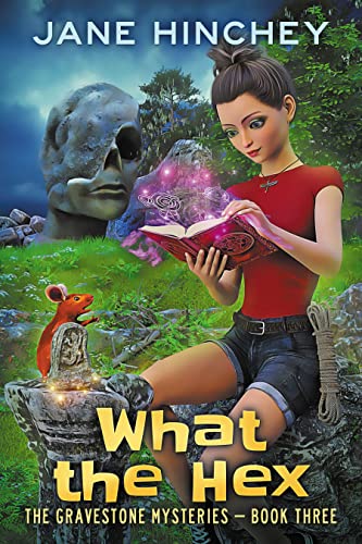 What the Hex (The Gravestone Mysteries Book 3) on Kindle