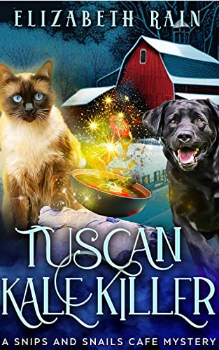 Tuscan Kale Killer (Snips and Snails Cafe Murder and Mayhem Mysteries Book 8) on Kindle