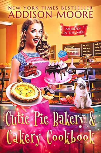 Cutie Pie Bakery and Cakery Cookbook (Murder in the Mix) on Kindle