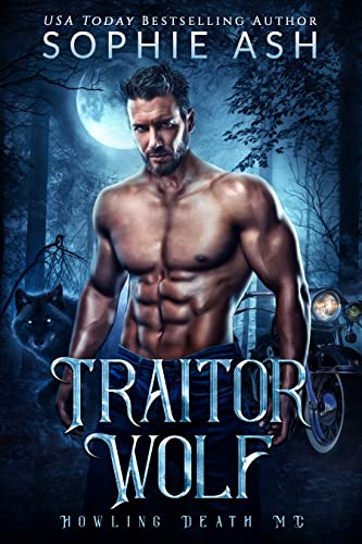 Traitor Wolf (Howling Death MC Book 1) on Kindle