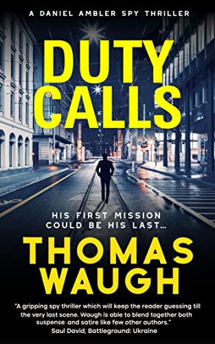 Duty Calls: A Daniel Ambler Spy Thriller on Kindle