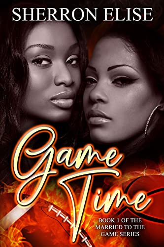 Game Time (Married to the Game Book 1) on Kindle