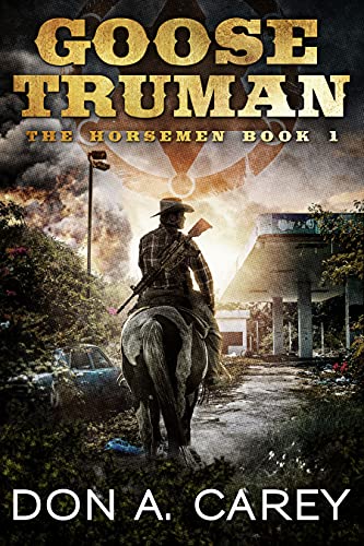 Goose Truman (The Horsemen Book 1) on Kindle
