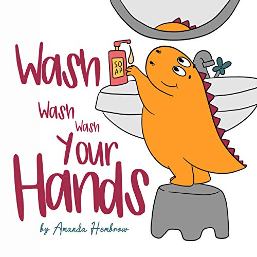 Wash, Wash, Wash Your Hands! (Toddler educational books Book 1) on Kindle