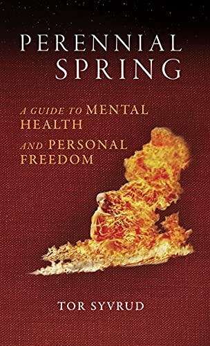 Perennial Spring: A Guide to Mental Health and Personal Freedom on Kindle
