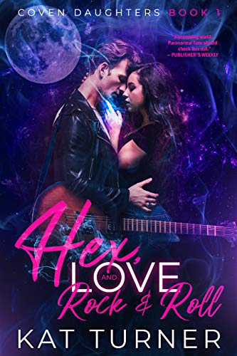 Hex, Love, and Rock & Roll (Coven Daughters Book 1) on Kindle