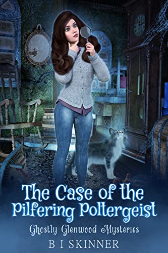The Case of the Pilfering Poltergeist (Ghostly Glenwood Mysteries Paranormal Cozy Mystery Book 2) on Kindle