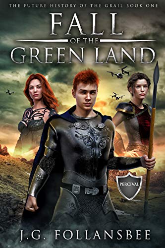 Fall of the Green Land (The Future History of the Grail Book 1) on Kindle