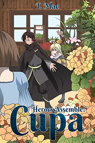 Cupa: Heroes Assembled! (Battle Princess Saga Book 3) on Kindle