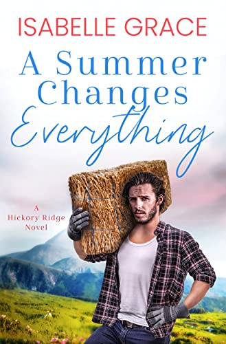 A Summer Changes Everything (Hickory Ridge Book 3) on Kindle