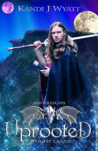 Uprooted (Four Stars over Ardatz: Sovereigns Book 1) on Kindle