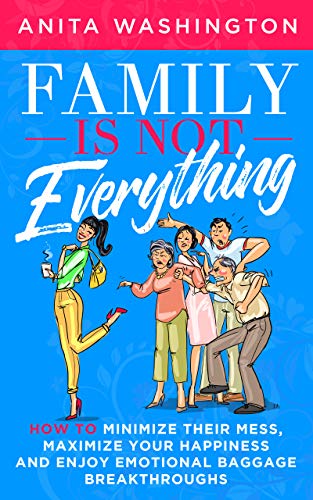 Family Is Not Everything on Kindle