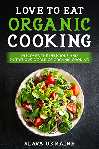 Love to Eat Organic Cooking on Kindle