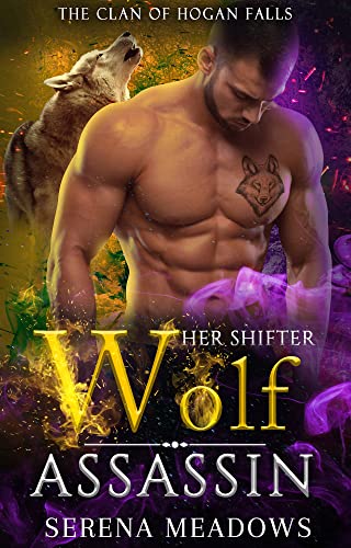 Her Shifter Wolf Assassin (The Clan of Hogan Falls) on Kindle