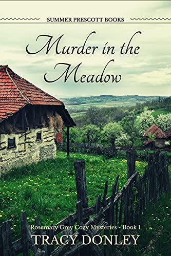 Murder in the Meadow (Rosemary Grey Cozy Mysteries Book 1) on Kindle