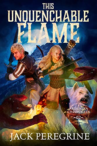 This Unquenchable Flame (The Arisendia Chronicles Book 2) on Kindle