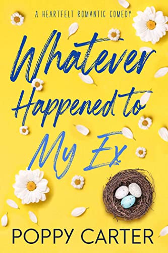 Whatever Happened to My Ex (A Heartfelt Romantic Comedy Series Book 2) on Kindle
