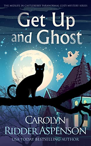 Get Up and Ghost (The Midlife in Castleberry Psychic Medium Cozy Mystery Series Book 1) on Kindle