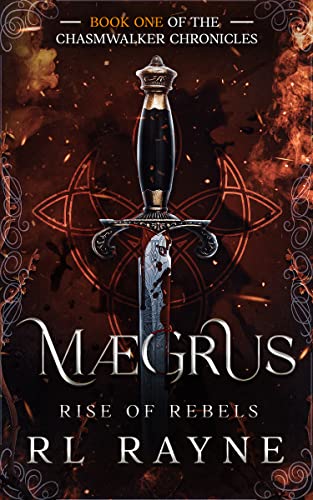 Mægrus: Rise of Rebels (The Chasmwalker Chronicles Book 1) on Kindle