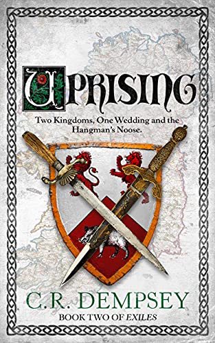 Uprising: Two Kingdoms, One Wedding and the Hangman's Noose (Exiles Book 2) on Kindle