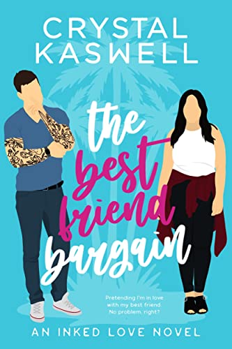 The Best Friend Bargain (Inked Love Book 1) on Kindle