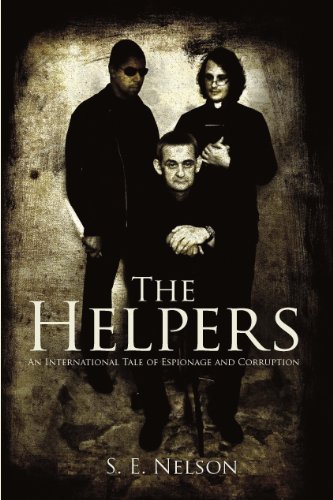 The Helpers: An International Tale of Espionage and Corruption on Kindle