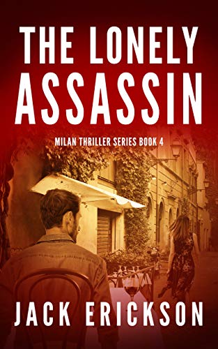 The Lonely Assassin (Milan Thriller Series Book 4) on Kindle