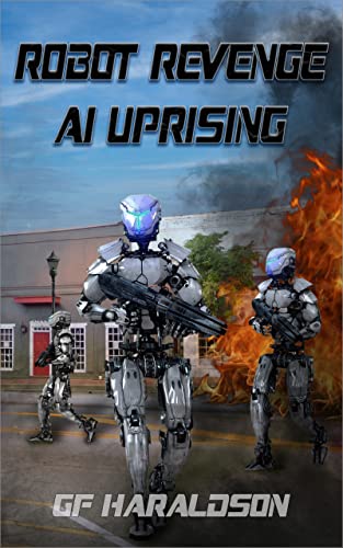 Robot Revenge AI Uprising on Kindle