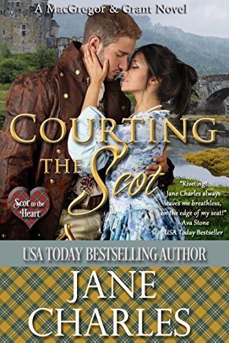 Courting the Scot (Scot to the Heart Book 1) on Kindle