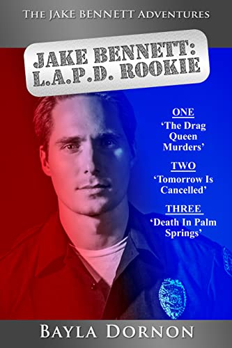 Jake Bennett: L.A.P.D. Rookie (The Jake Bennett Adventures Book 1) on Kindle