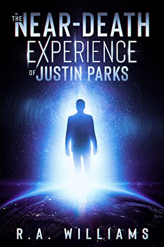 The Near-Death Experience of Justin Parks on Kindle