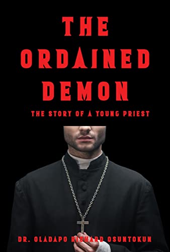 The Ordained Demon: The Story of a Young Priest on Kindle