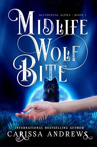 Midlife Wolf Bite (Accidental Alpha Book 1) on Kindle