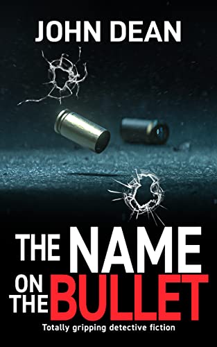 The Name On The Bullet (DCI John Blizzard Book 11) on Kindle