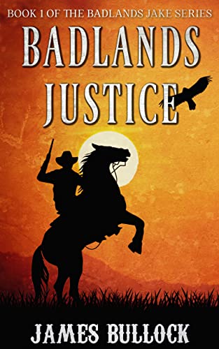 Badlands Justice (Badlands Jake Series Book 1) on Kindle