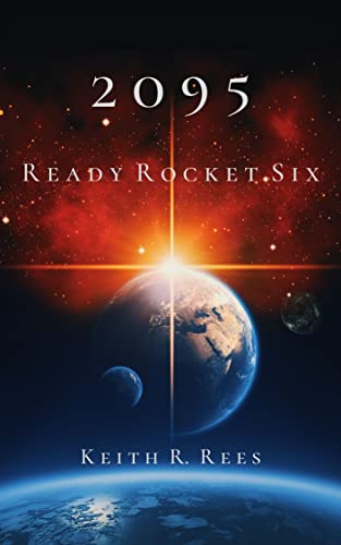 2095: Ready Rocket Six (2095 Series Book 2) on Kindle