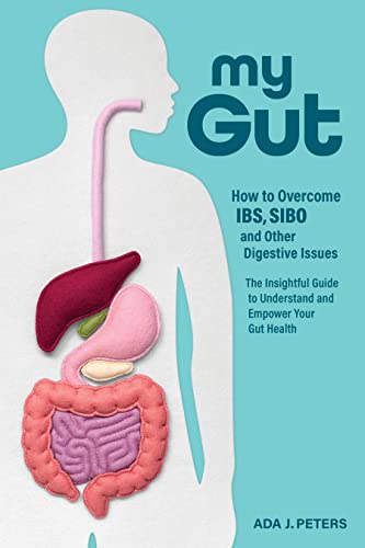 My Gut: How to Overcome IBS, SIBO and Other Digestive Issues on Kindle