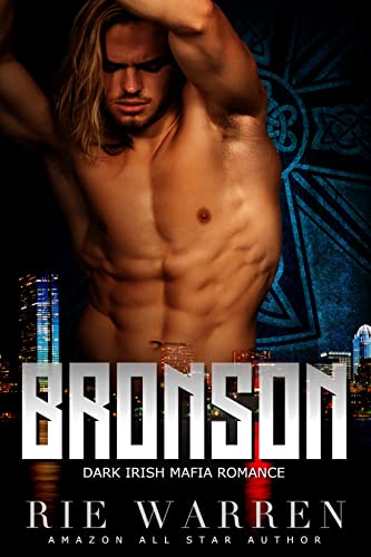 Bronson (O'Sullivan Brothers Book 4) on Kindle