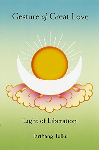 Gesture of Great Love: Light of Liberation on Kindle